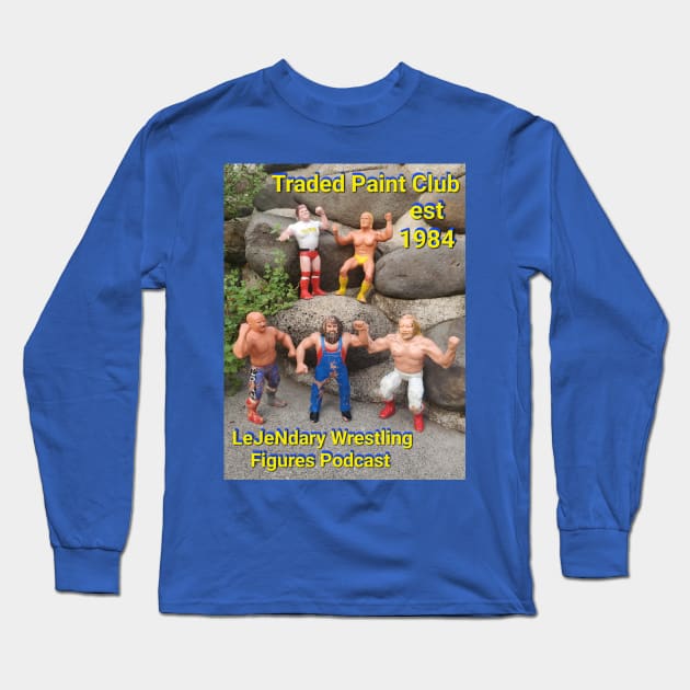 Traded Paint Club 5 Long Sleeve T-Shirt by LeJeNdary Wrestling Figures